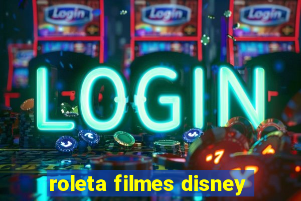 roleta filmes disney